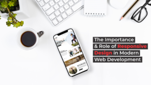 Role of Responsive Design in Modern Web Development