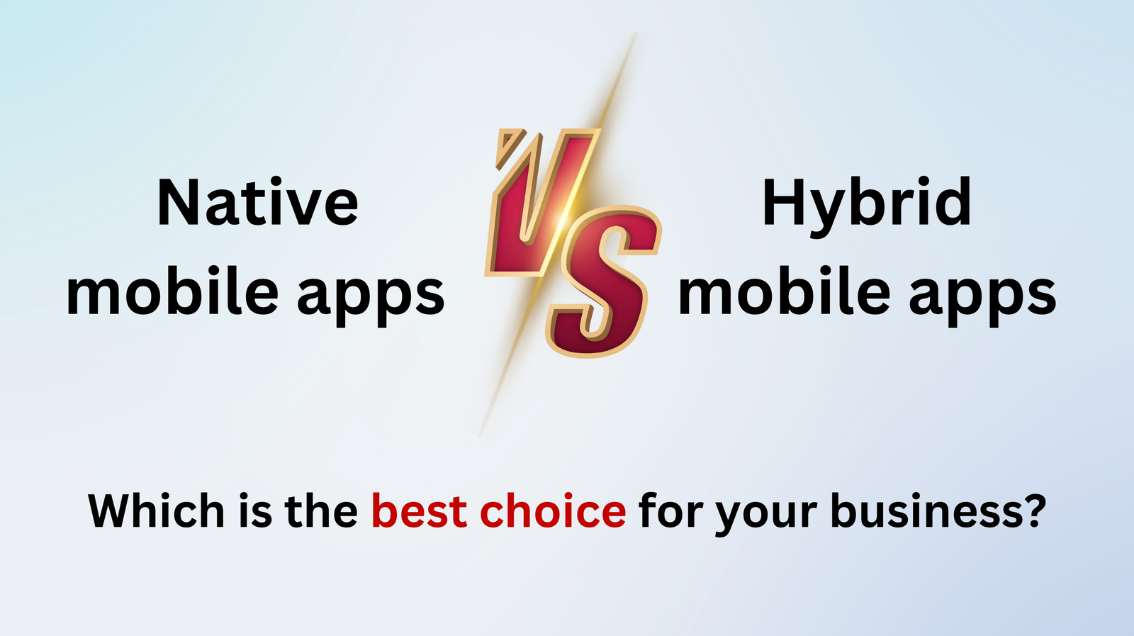 Native vs Hybrid mobile apps