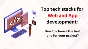 Tech stacks for web development