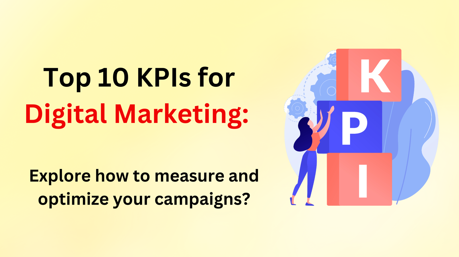 Top 10 KPIs for digital marketing