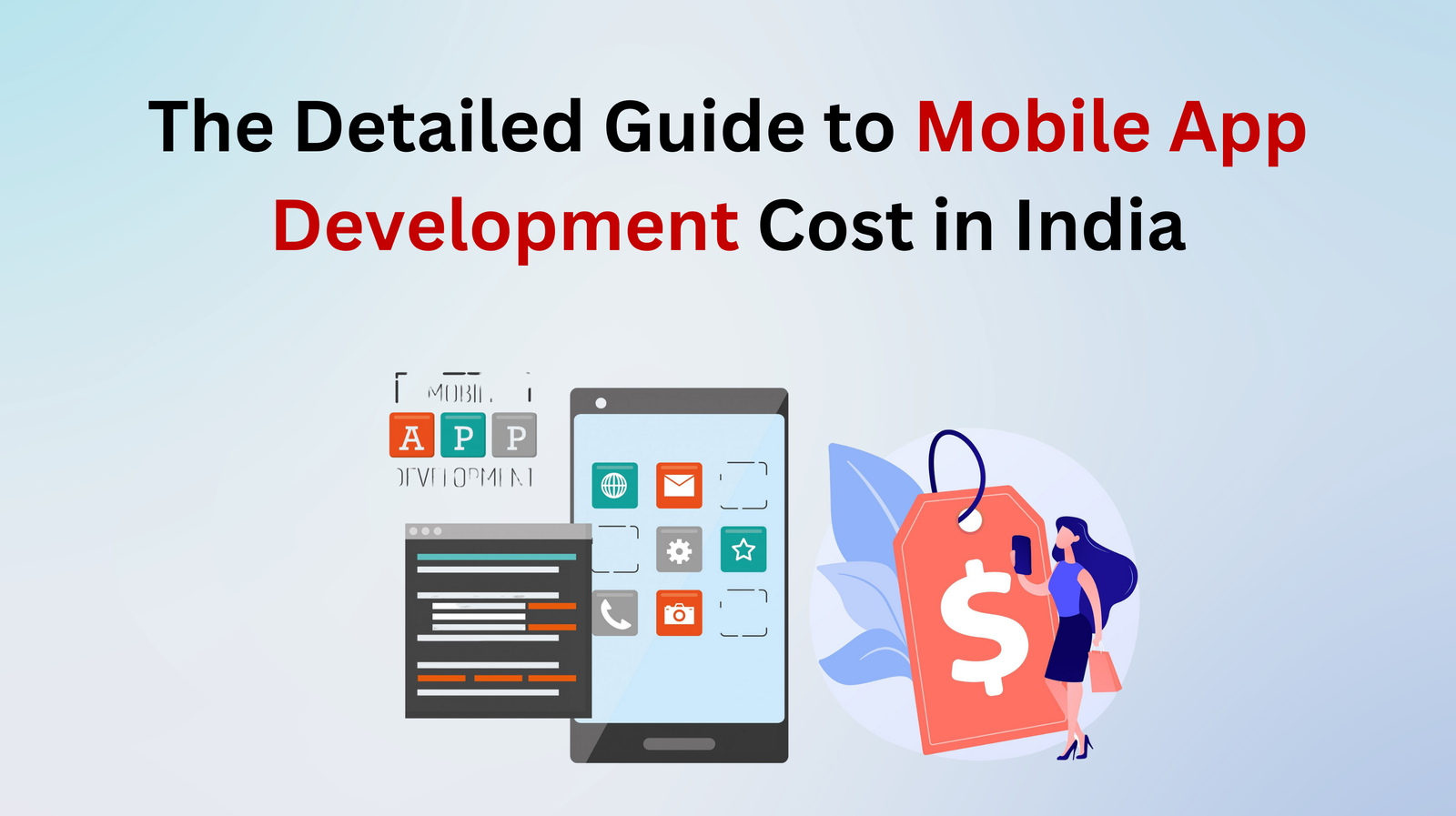 Guide to Mobile App Development Cost in India